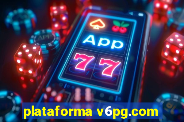 plataforma v6pg.com